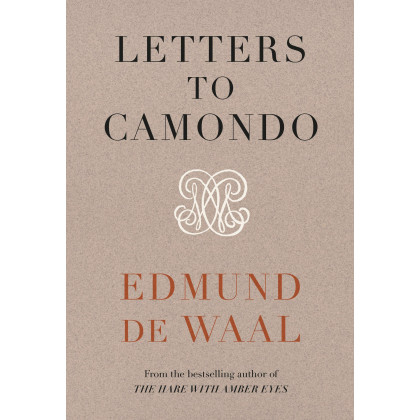 Edmund de Waal Letters to Camondo (Hardback) /anglais