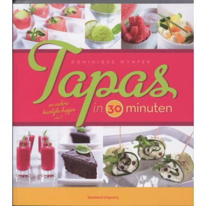 Tapas en andere heerlijke hapjes in 30 minuten