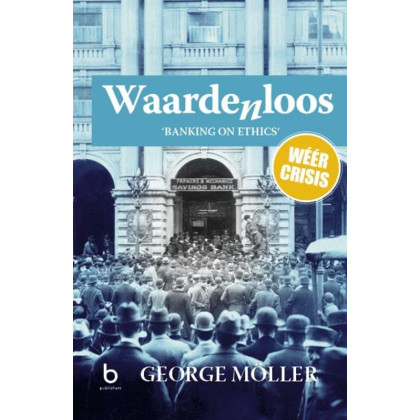 Waardenloos: banking on ethics