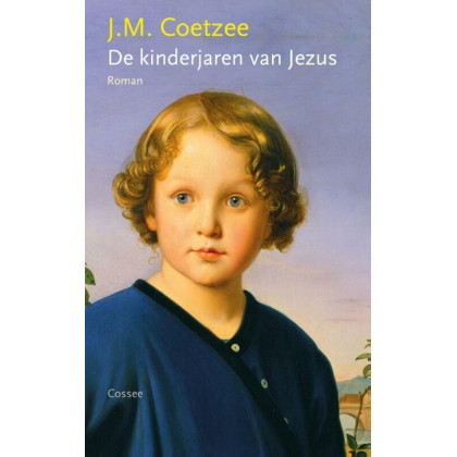 De kinderjaren van Jezus: roman (Jezus Trilogie, 1)