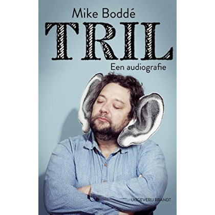 Tril: een audiografie (Dutch Edition)