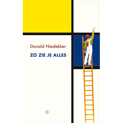 Zo zie je alles: een vertelling