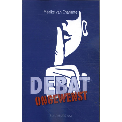 Debat ongewenst