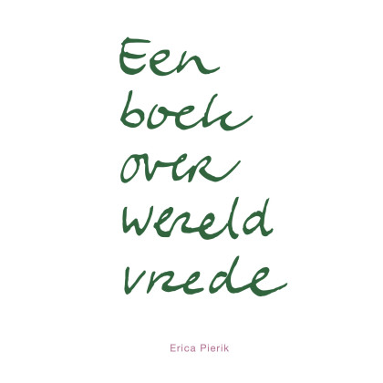 Een boek over wereldvrede (Dutch Edition)
