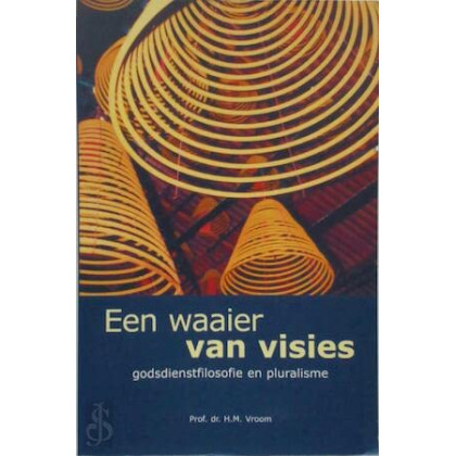 Een waaier van visies: godsdienstfilosofie en pluralisme