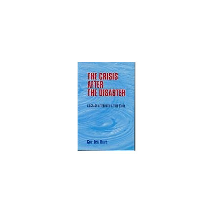 The Crisis After the Disaster. Aircrash Aftermath: A True story