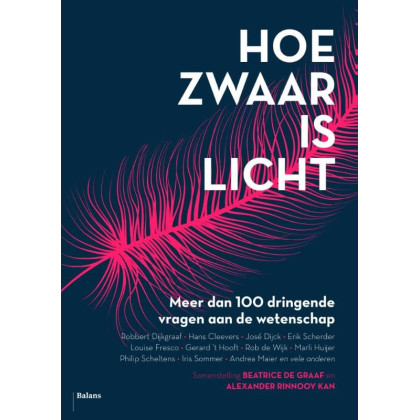 Hoe zwaar is licht: meer dan 100 dringende vragen aan de wetenschap
