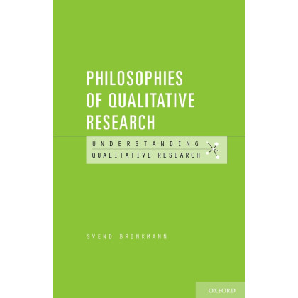 Philosophies of Qualitative Research (Understanding Qualitative Research)