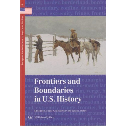 Frontiers and Boundaries in Us History (European Contributions to American Studies)