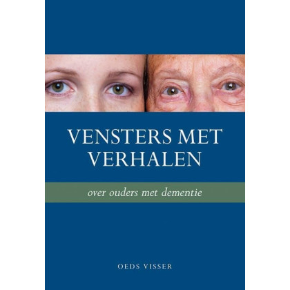 Vensters met verhalen: over ouders met dementie