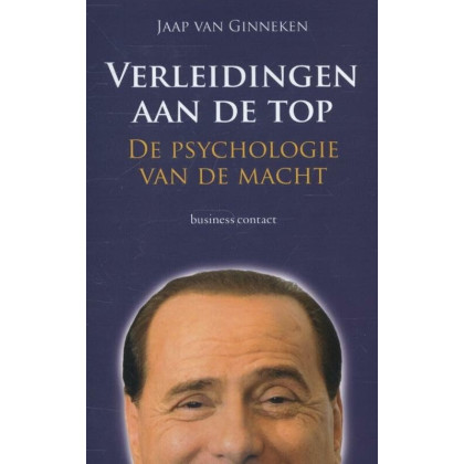 Verleidingen aan de top: de psychologie van de macht