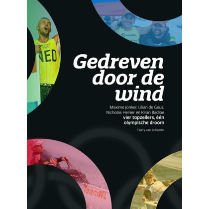 Gedreven door de wind: Vier topzeiltalenten, één Olympische droom