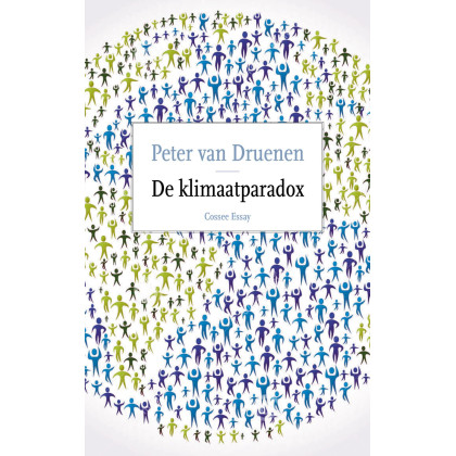 De klimaatparadox: bevolkingsgroei of klimaatbeheer : essay (Cossee essay)