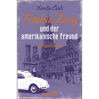 Fräulein Zeisig und der amerikanische Freund