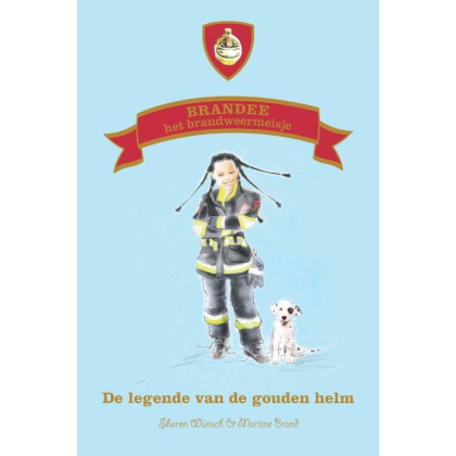De legende van de gouden helm (Brandee het brandweermeisje, 1)