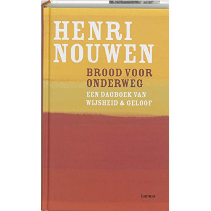 Brood voor onderweg: een dagboek van wijsheid en geloof