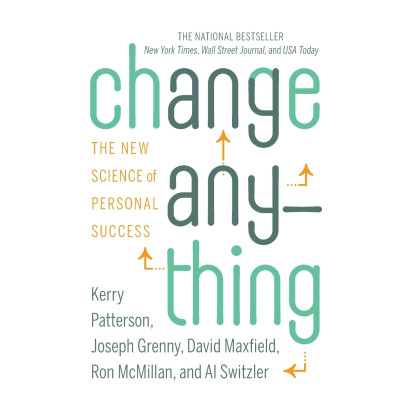 Change Anything: The New Science of Personal Success