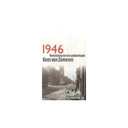 1946, verkenning van een geboortejaar (Dutch Edition)