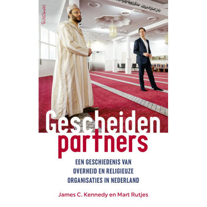 Gescheiden partners: Een geschiedenis van overheid en religieuze organisaties in Nederland