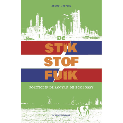 De stikstoffuik: politici in de ban van de ecolobby