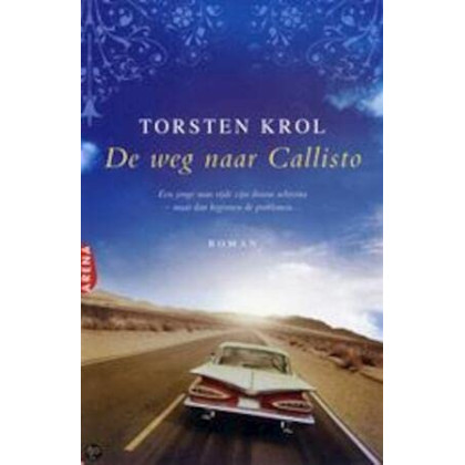 De weg naar Callisto: een jonge man rijdt zijn droom achterna, maar dan beginnen de problemen