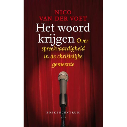 Het woord krijgen: over spreekvaardigheid in de christelijke gemeente