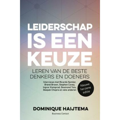 Leiderschap is een keuze: leren van de beste denkers en doeners