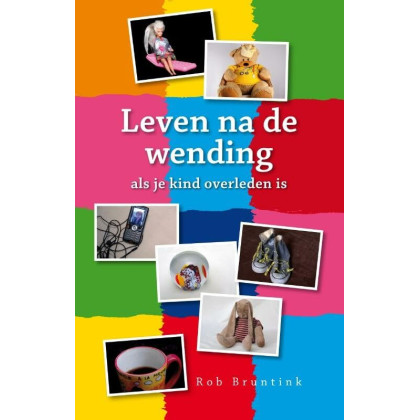 Leven na de wending: als je kind overleden is