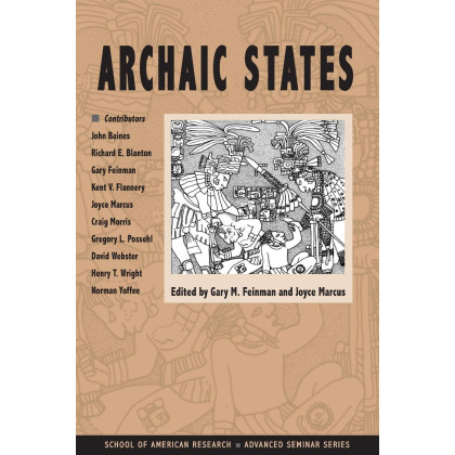 Archaic States (School for Advanced Research Advanced Seminar Series)