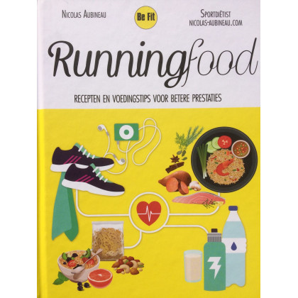 Runningfood: recepten en voedingstips voor betere prestaties