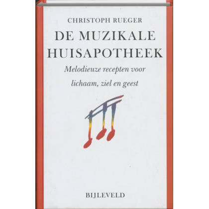 De muzikale huisapotheek: melodieuze recepten voor lichaam, ziel en geest