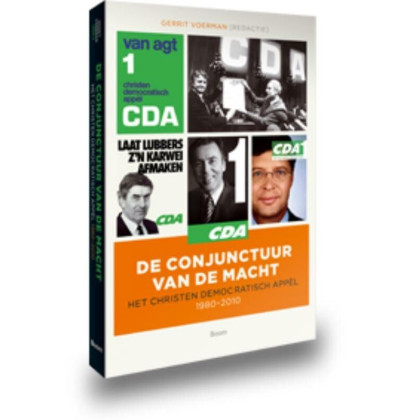 de Conjunctuur Van de Macht: Het Christen Democratisch Appel, 1980-2010