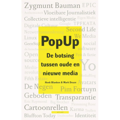 PopUp: De botsing tussen oude en nieuwe media
