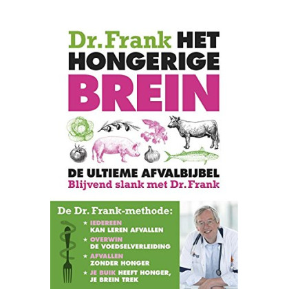 Het hongerige brein: De ultieme afvalbijbel