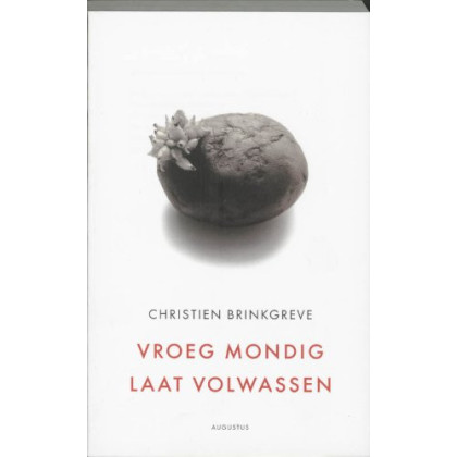 Vroeg mondig, laat volwassen