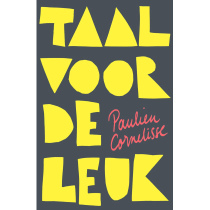 Taal voor de leuk (Dutch Edition)