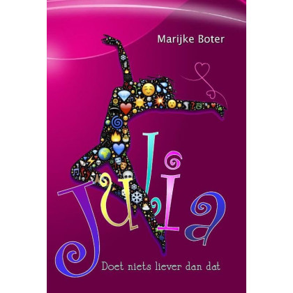 Julia: doet niets liever dan dat