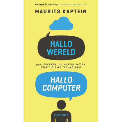 Hallo wereld, hallo computer: wat iedereen zou moeten weten over digitale technologie