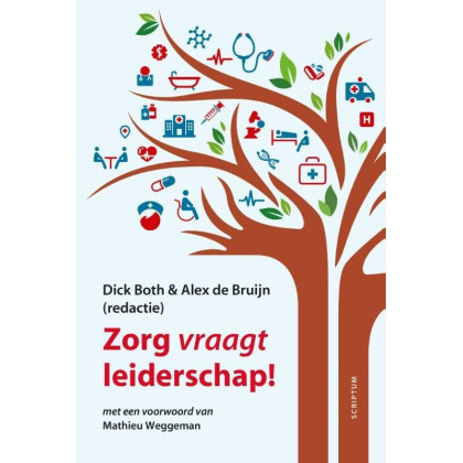 Zorg vraagt leiderschap (Dutch Edition)
