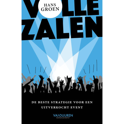 Volle zalen: de beste strategie voor een uitverkocht event