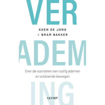 Verademing: over de voordelen van rustig ademen en voldoende bewegen