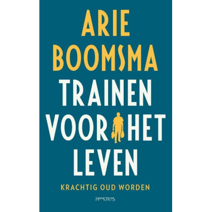 Trainen voor het leven: krachtig oud worden