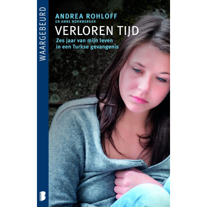 Verloren tijd: overleven in een Turkse gevangenis (Waargebeurd)