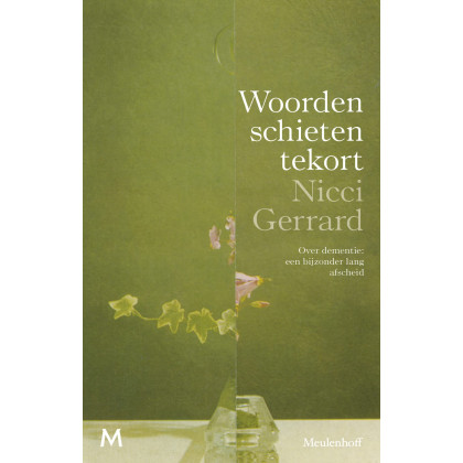 Woorden schieten tekort: Over dementie: een bijzonder lang afscheid (Dutch Edition)