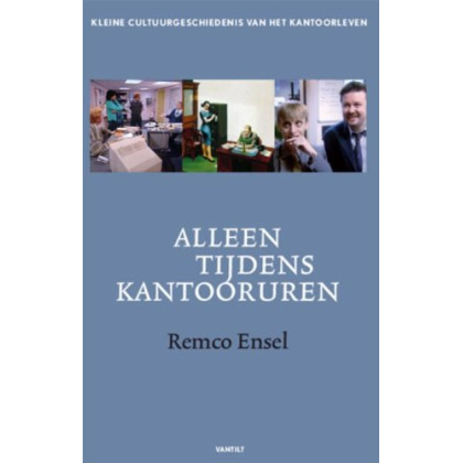 Alleen tijdens kantooruren: kleine cultuurgeschied