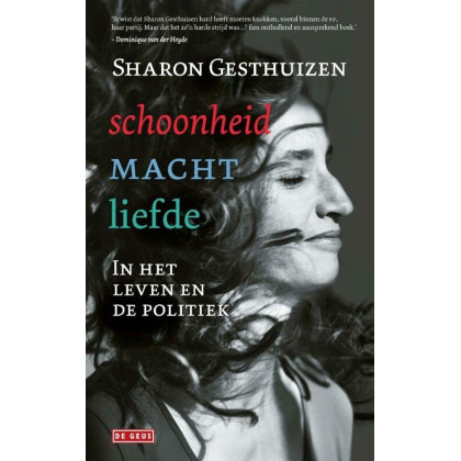 Schoonheid macht liefde: In het leven en de politiek (Dutch Edition)