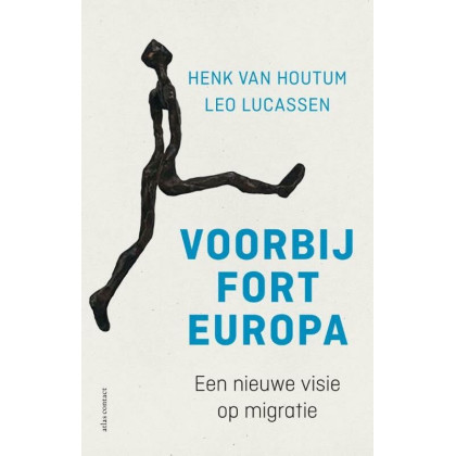 Voorbij Fort Europa: een nieuwe visie op migratie (Dutch Edition)