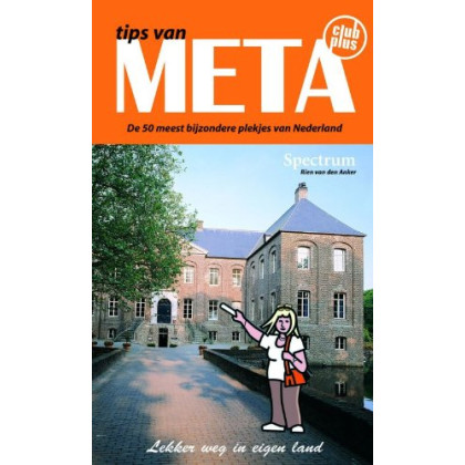 Tips van Meta: de 50 meest bijzondere plekjes van Nederland (Lekker weg in eigen land)