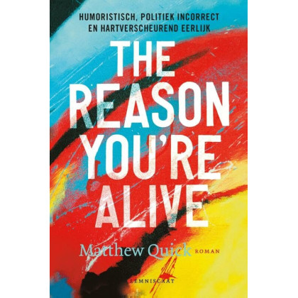 The Reason You're Alive