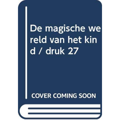 De magische wereld van het kind